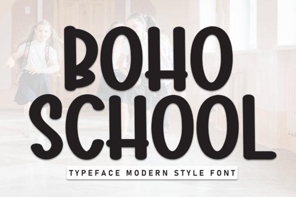 Boho School: A Trendy Display Font for Crafters