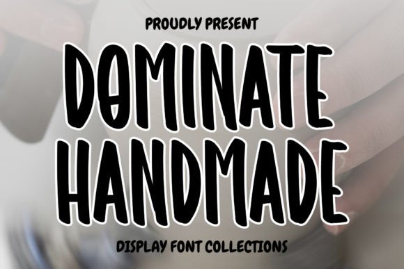 Dominate Handmade: A Festive and Playful Typeface for Crafters
