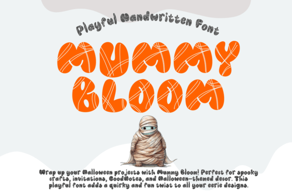 Mummy Bloom: A Playful Display Font for Crafters